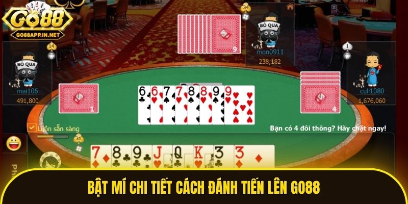 Bật mí chi tiết cách đánh Tiến Lên Go88