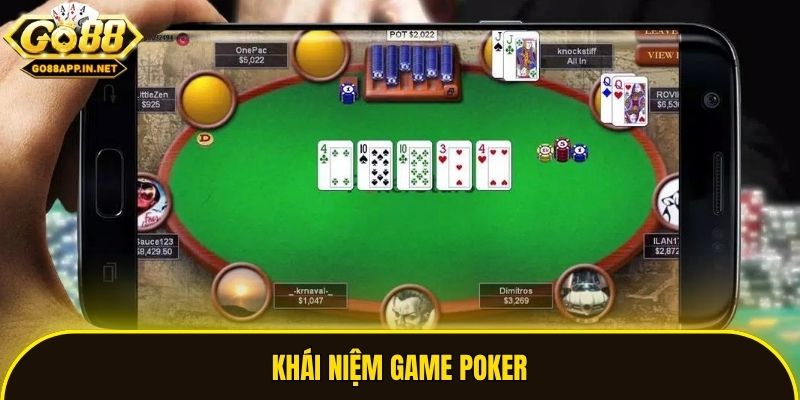 Khái niệm game Poker