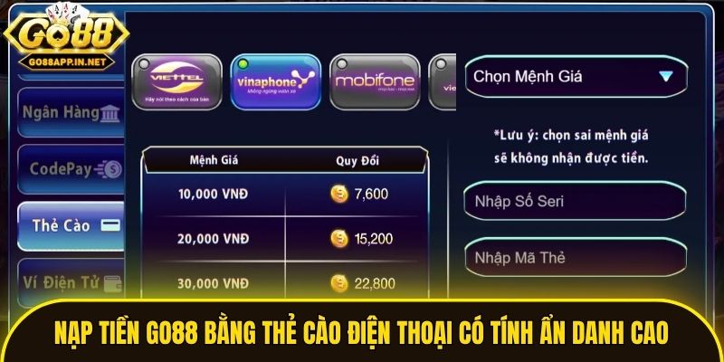 Nạp tiền Go88 bằng thẻ cào điện thoại có tính ẩn danh cao