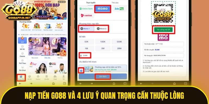 Nạp tiền Go88 và 4 lưu ý quan trọng cần thuộc lòng